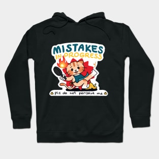 Mistakes In Progress Hoodie